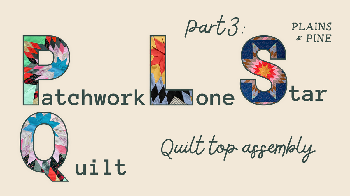 Making a Patchwork Lone Star Quilt: Finishing Your Quilt Top